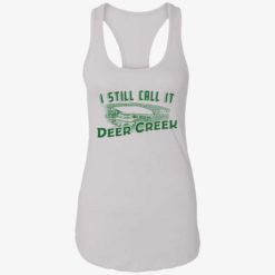 endas i still call it deer creek 7 1 I still call it deer creek shirt