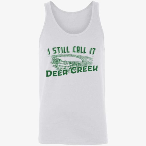 endas i still call it deer creek 8 1 I still call it deer creek shirt