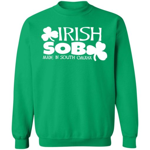 endas irish sob 3 green Irish sob made in south omaha shirt