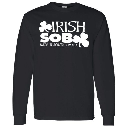 endas irish sob 4 1 Irish sob made in south omaha shirt