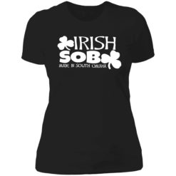 endas irish sob 6 1 Irish sob made in south omaha shirt