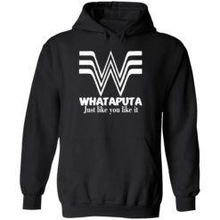 endas whataputa just like you like it shirt 2 1 Whataputa just like you like it shirt