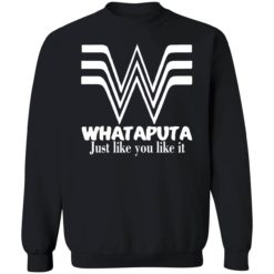 endas whataputa just like you like it shirt 3 1 Whataputa just like you like it shirt