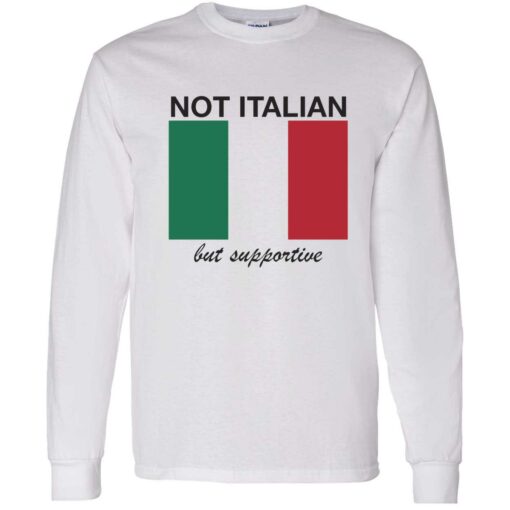 ennda Not italian but supportive 4 1 Not italian but supportive shirt