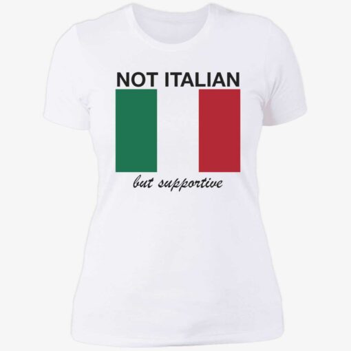 ennda Not italian but supportive 6 1 Not italian but supportive shirt