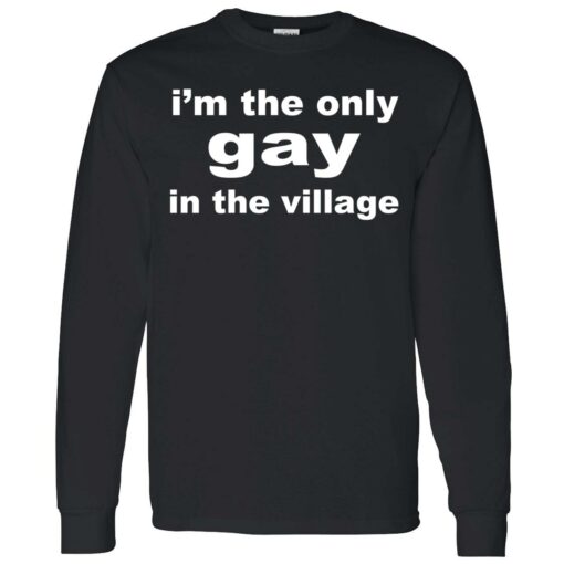ennda im the only gay in the village 4 1 I'm the only gay in the village shirt