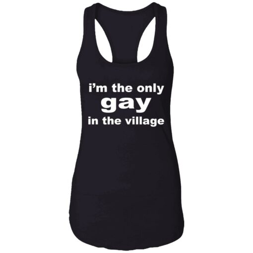 ennda im the only gay in the village 7 1 I'm the only gay in the village shirt