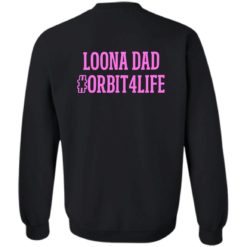 redirect08162022040806 1 Back loona dad orbit4life shirt