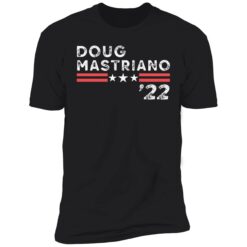 up het Doug Mastriano For Governor Shirt 5 1 Doug Mastriano 22 shirt