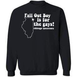 up het Fall Out Boy Is For The Gays Chicago Queercore 3 1 Fall out boy is for the gays chicago queercore shirt