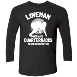 up het lineman Because Quarterbacks Need Heroes Too 9 1 Bigfoot lineman because quarterbacks need heroes too shirt