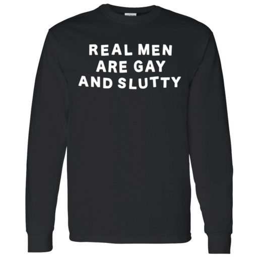 up het real man are gay and slutty shirt 4 1 Real man are gay and slutty shirt