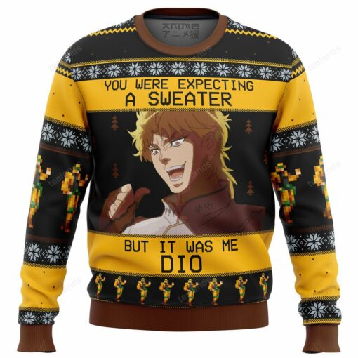 1659691348038e6bc79b You were expecting a sweater but it was me Dio Christmas sweater