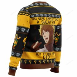 165969134833fb6de8cc You were expecting a sweater but it was me Dio Christmas sweater