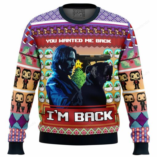 1659692508ac4c595e3d John Wick you wanted me back i'm back Christmas sweater