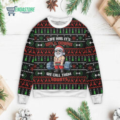 Front 72 1 25 Santa life has it's ups and downs we call them squats Christmas sweater