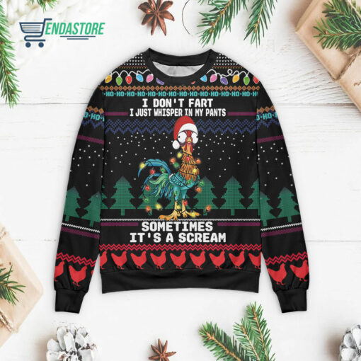 Front 72 41 Chicken i don’t fart i just whisper in my pants Christmas sweater