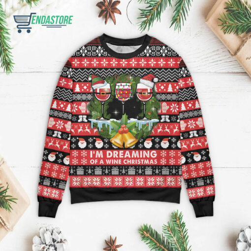 Front 72 61 Red Wine I'm dreaming of a wine Christmas sweater