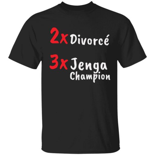 endas 2X Divorce 3X Jenga Champion 1 1 2X Divorce 3X jenga champion shirt