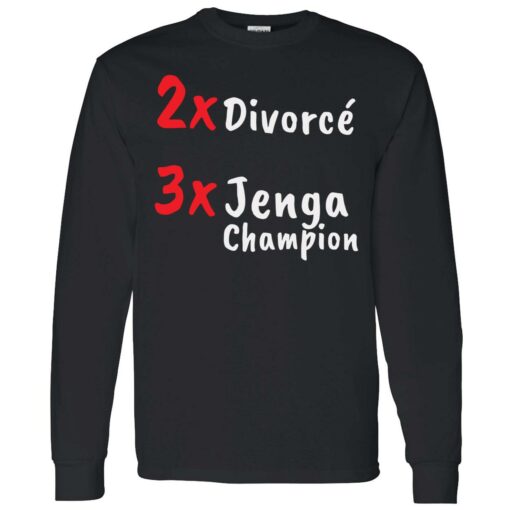 endas 2X Divorce 3X Jenga Champion 4 1 2X Divorce 3X jenga champion shirt