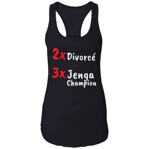 endas 2X Divorce 3X Jenga Champion 7 1 2X Divorce 3X jenga champion shirt