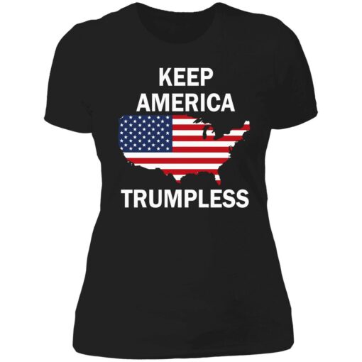 endas Keep America Trumpless 6 1 Keep america Tr*mpless shirt