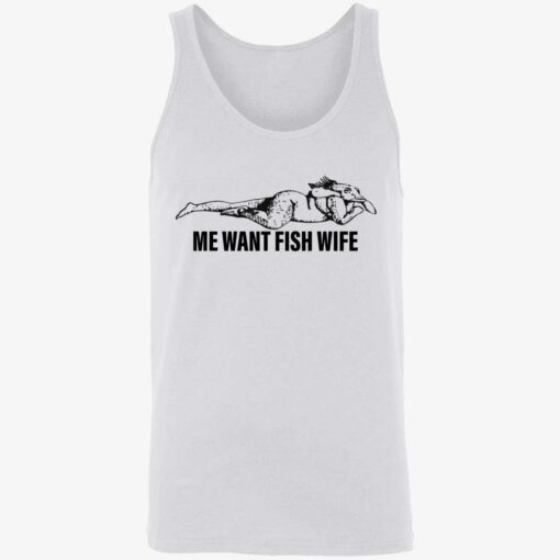 endas Me Want Fish Wife 8 1 Me want fish wife shirt
