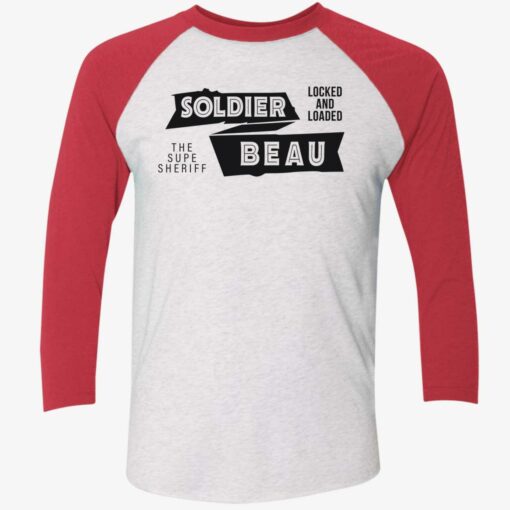 endas Soldier Beau Adult 9 1 Soldier beau locked and loaded the supe sheriff shirt