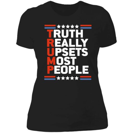 endas Truth Really Upsets Most People 6 1 Truth really upsets most people shirt