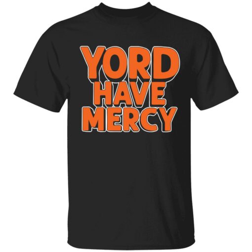 endas Yordan yord have mercy 2022 shirt 1 1 Yord have mercy shirt