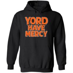 endas Yordan yord have mercy 2022 shirt 2 1 Yord have mercy shirt