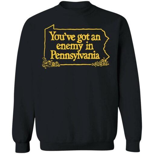endas Youve Got An Enemy In Pennsylvania 3 1 You've got an enemy in pennsylvania shirt