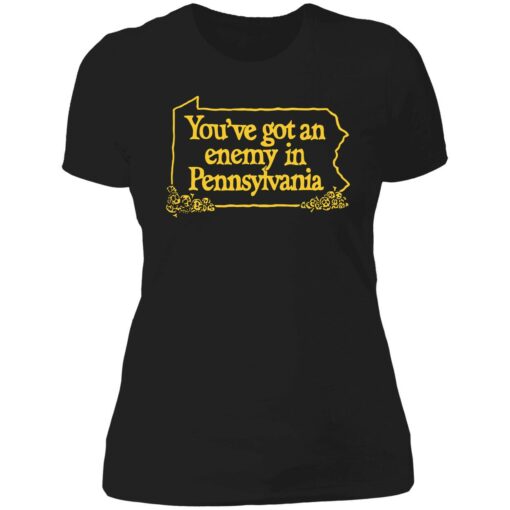 endas Youve Got An Enemy In Pennsylvania 6 1 You've got an enemy in pennsylvania shirt
