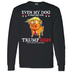 endas even my dog is waiting for trump 2024 t shirt 4 1 Even my dog is waiting for Tr*mp 2024 shirt
