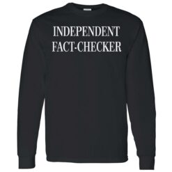endas independent fact checker 4 1 Independent fact checker shirt
