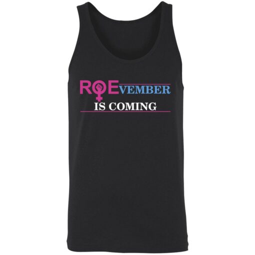 endas roevember is coming 8 1 Roevember is coming shirt