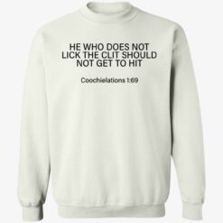 endas up back ho who does not lick the clit 3 1 He who does not lick the clit should not get shirt