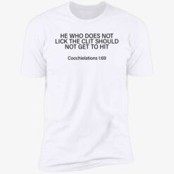 endas up back ho who does not lick the clit 5 1 He who does not lick the clit should not get shirt
