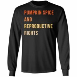 redirect09212021100903 510x510 1 Pumpkin spice and reproductive rights shirt