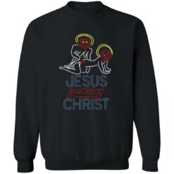 redirect09212022020917 3 Jesus f*cking christ shirt