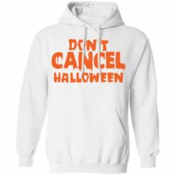 redirect09222021000904 13 510x510 1 Don’t cancel Halloween shirt