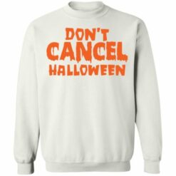 redirect09222021000904 15 510x510 1 Don’t cancel Halloween shirt