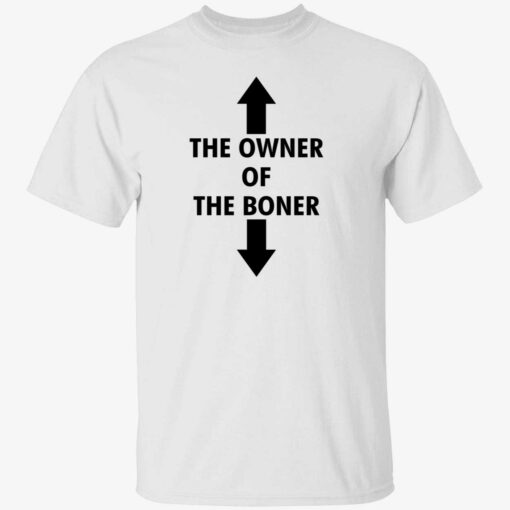 the owner of the boner shirt black 1 1 The owner of the boner white shirt