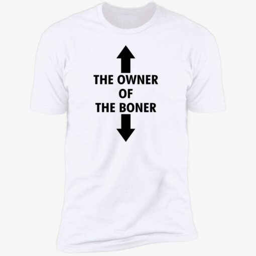 the owner of the boner shirt black 5 1 The owner of the boner white shirt