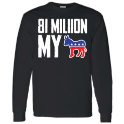 up het 81 million my ass shirt 4 1 81 million my donkey shirt