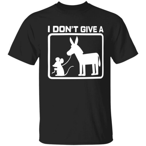 up het I dont give a mouses and donkey shirt 1 1 I don't give a mouse's and donkey shirt