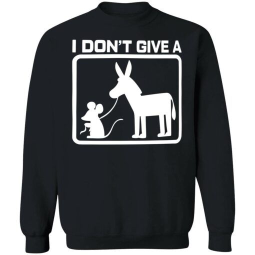 up het I dont give a mouses and donkey shirt 3 1 I don't give a mouse's and donkey shirt