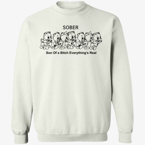 up het Sober Son Of A Bitch Everythings Real 3 1 Duck sober son of a b*tch everything’s real shirt