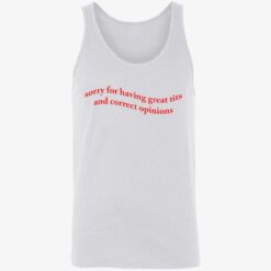 up het Sorry For Having Great Tits And Correct Opinions 8 1 Sorry for having great tits and correct opinions shirt