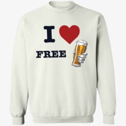 up het i love free drink 3 1 I love free drink shirt